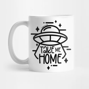 Take Me Home UFO Mug